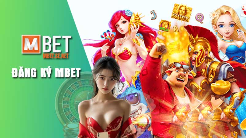 Hướng dẫn các bước đăng ký Mbet chính xác